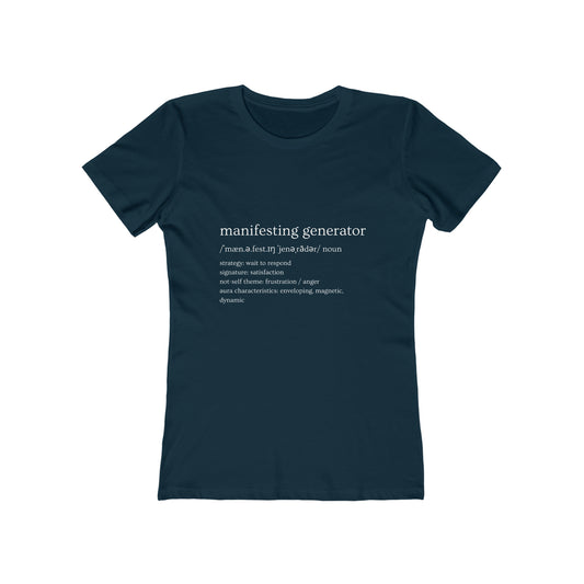 Manifesting Generator Defined Women's Boyfriend Tee