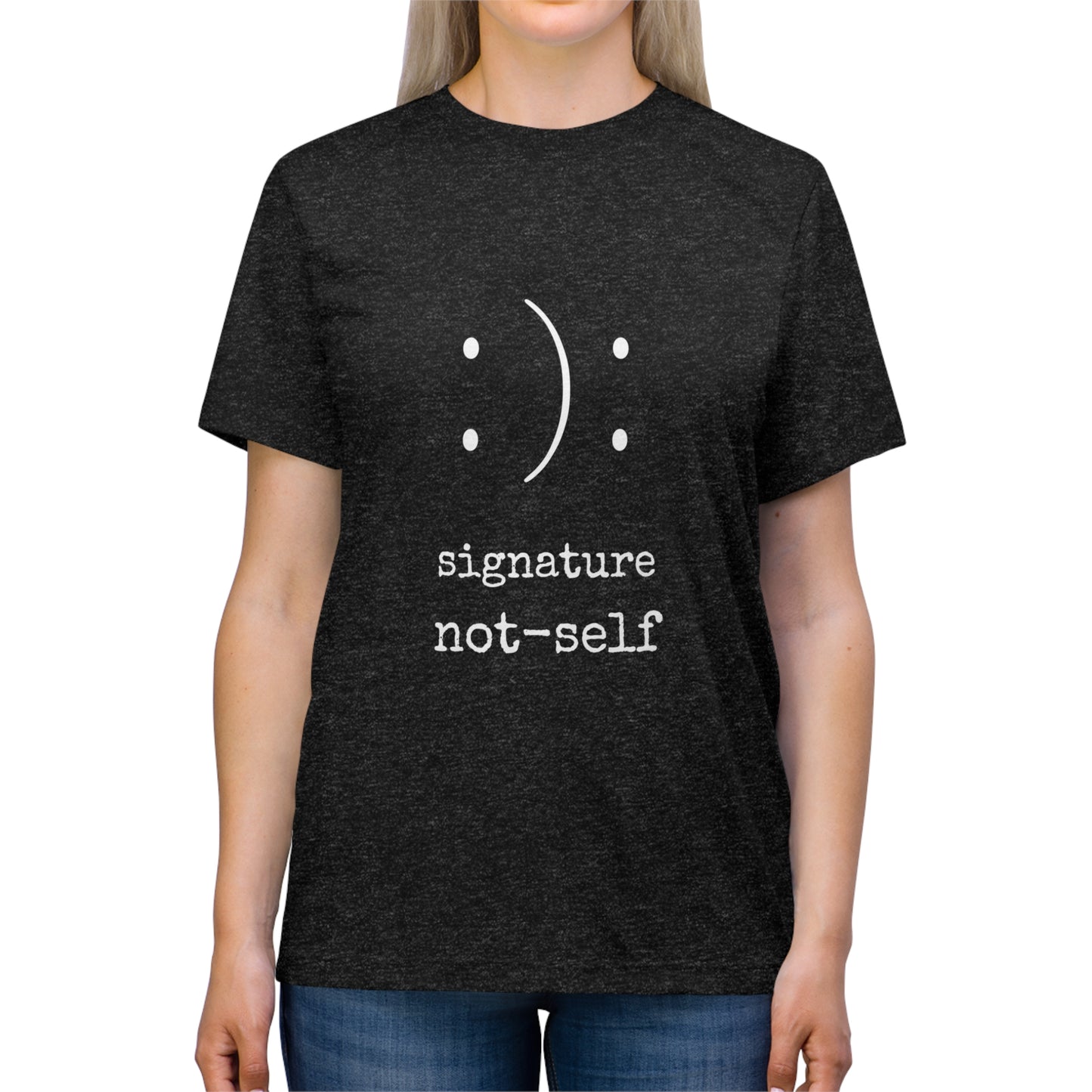 Signature Not Self Unisex Triblend Tee